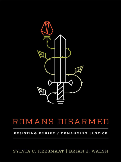 Title details for Romans Disarmed by Sylvia C. Keesmaat - Available